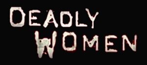 Deadly Women logo