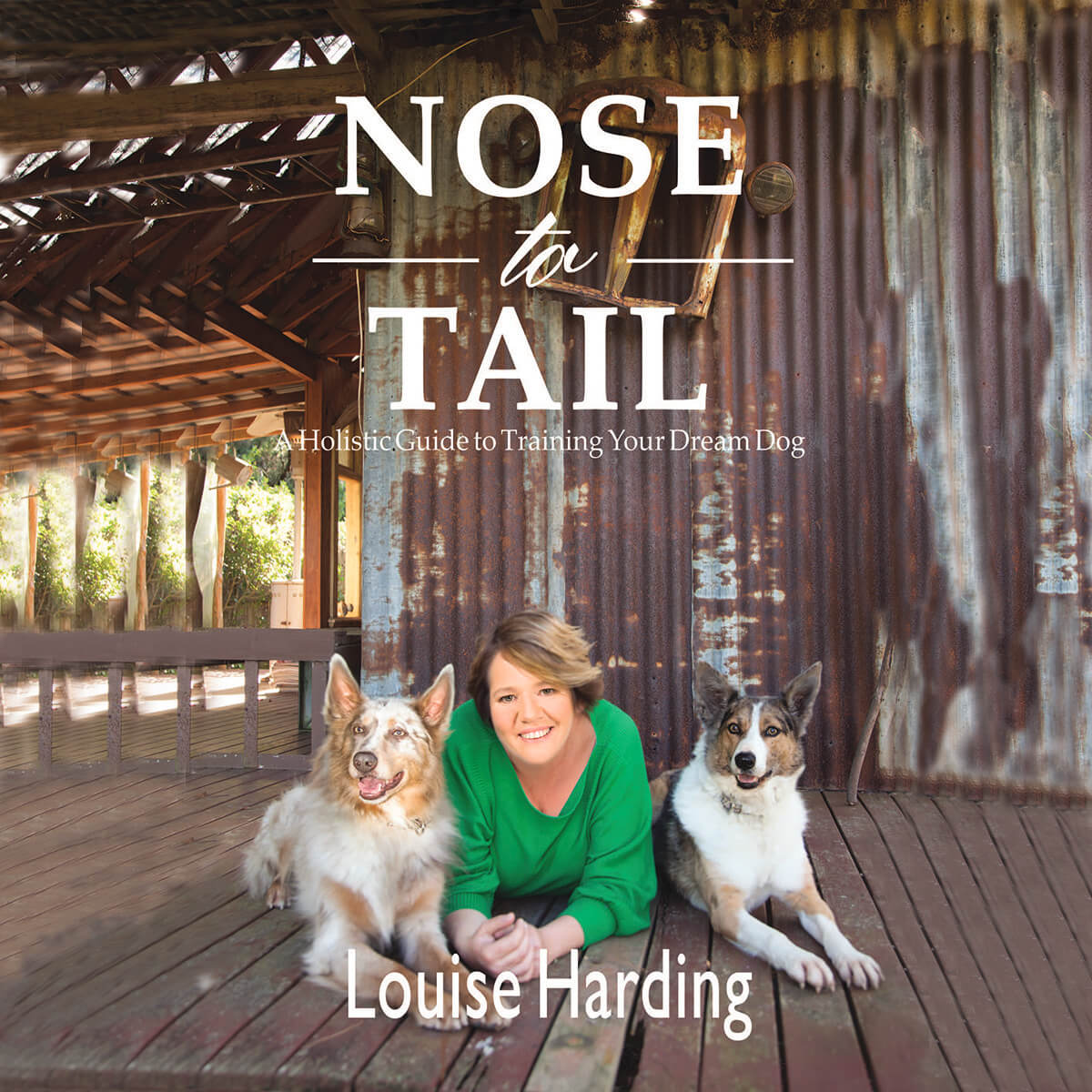 Nose to Tail A Holisitic Guide to Training Your Dream Dog 418 19